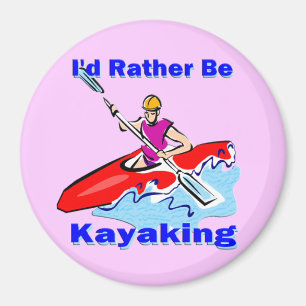 I'd Rather Be Kayaking 1 Magnet