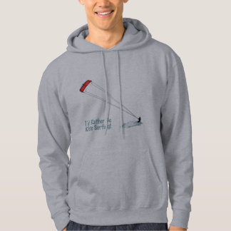 I'd Rather Be Kite Surfing Hoodie