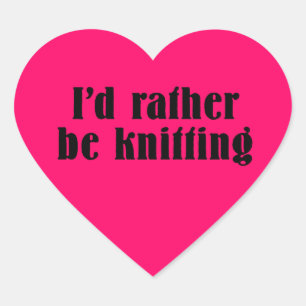 I'd Rather Be Knitting Heart Sticker