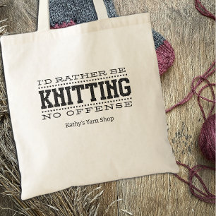 I'd Rather Be Knitting Yarn Tote Bag