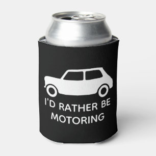 I'd rather be Motoring Mini Car Black Can Cooler