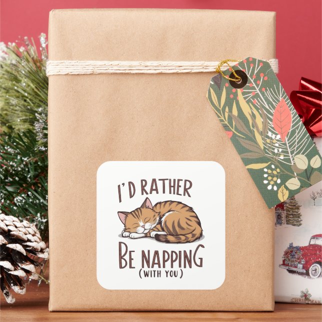 I'd Rather Be Napping (With You) - Sleeping Cat Square Sticker (Holiday)