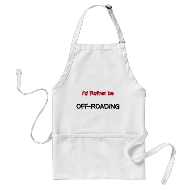 I'd Rather Be Off-Roading Standard Apron (Front)