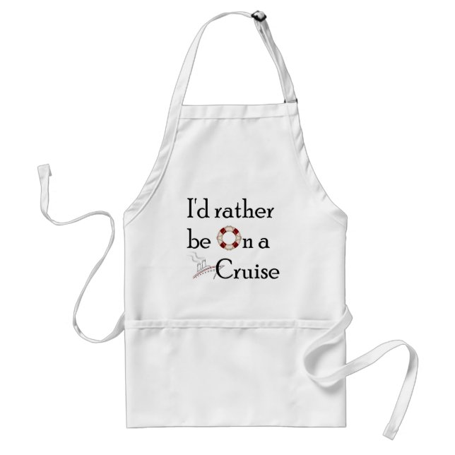 I'd Rather Be On A Cruise Standard Apron (Front)