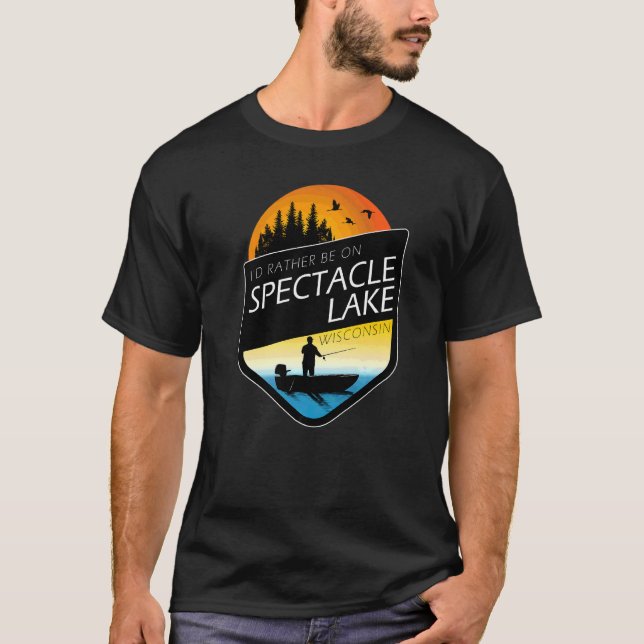 I'd Rather Be On Spectacle Lake Wisconsin Fishing T-Shirt (Front)