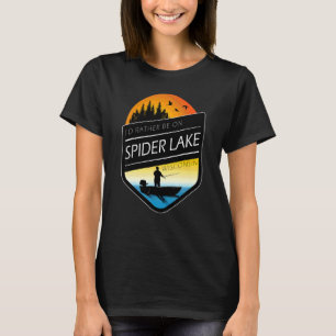 I'd Rather Be On Spider Lake Wisconsin Fishing T-Shirt