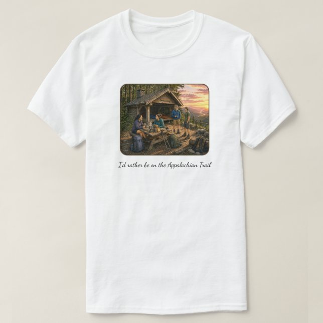 I'd rather be on the Appalachian Trail tshirt (Design Front)