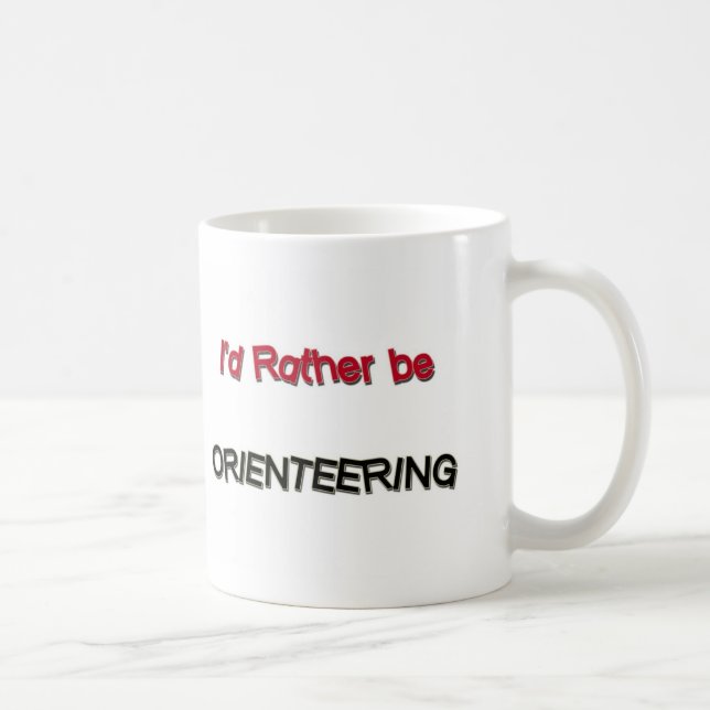 I'd Rather Be Orienteering Coffee Mug (Right)
