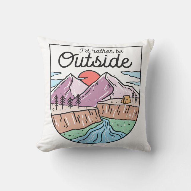 I'd Rather Be Outside Cushion (Front)