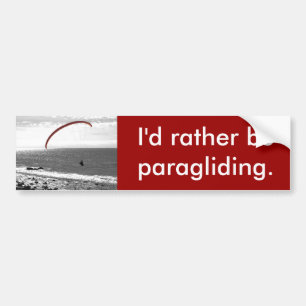 I'd Rather Be Paragliding Bumper Sticker