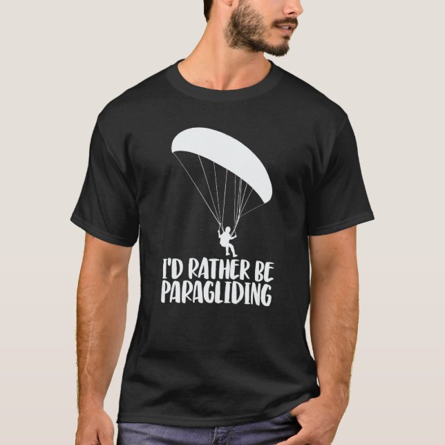 I'd Rather Be Paragliding  Women Paraglider Advent T-Shirt (Front)