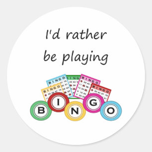 I'd rather be playing bingo classic round sticker