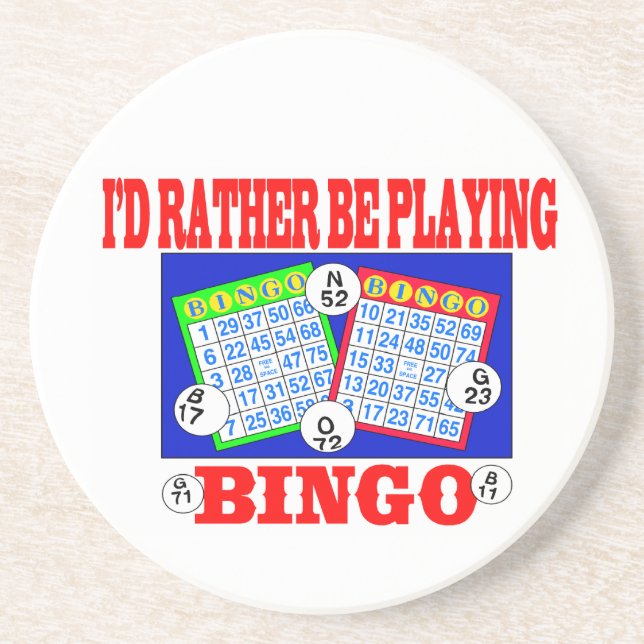 I'd Rather Be Playing Bingo! Coaster (Front)