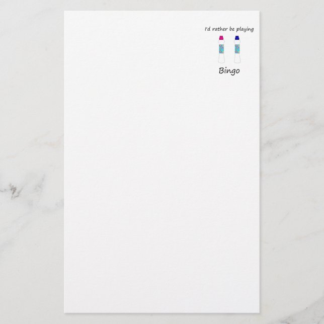 I'd rather be playing bingo (daubers) stationery (Front)