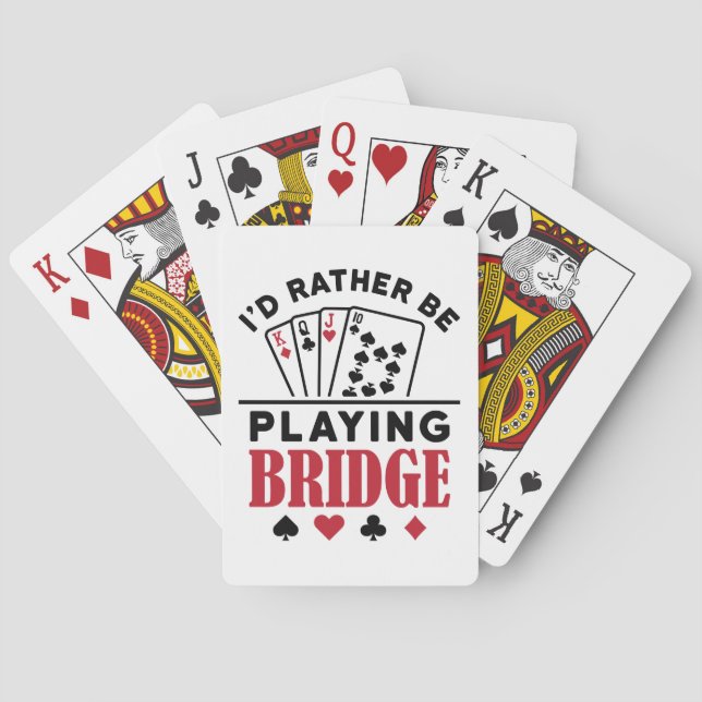 I'd Rather Be Playing Bridge Cool Bridge Card Game (Back)