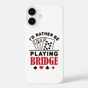 I'd Rather Be Playing Bridge Cool Bridge Card Game iPhone 16 Case