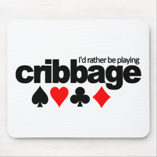 I'd Rather Be Playing Cribbage mousepad