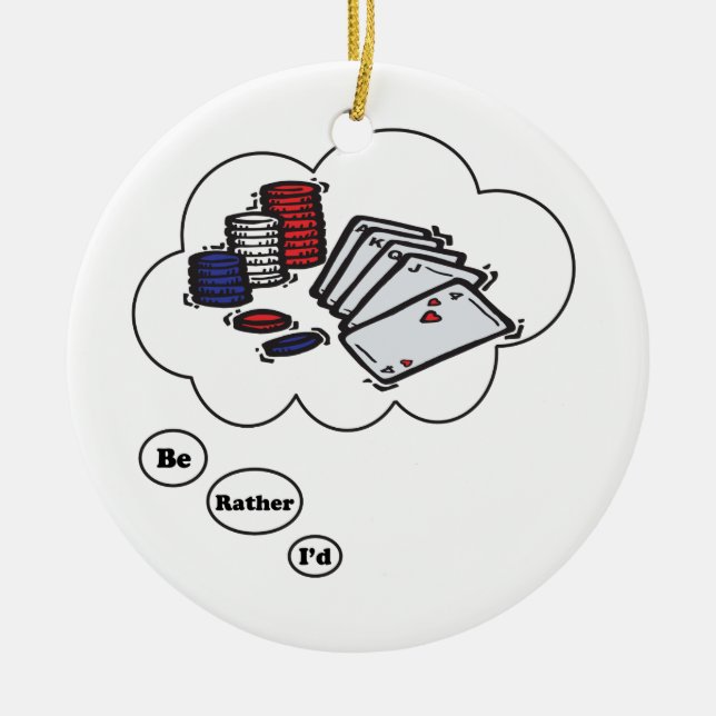 I'd rather be playing Poker Ceramic Tree Decoration (Front)