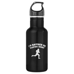 I'd Rather Be Playing Rugby 532 Ml Water Bottle