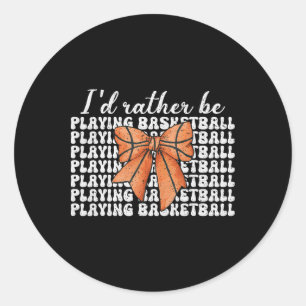 I'd Rather Be Playing Sketll Girl Mom Mother's Day Classic Round Sticker
