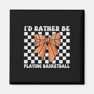 I'd Rather Be Playing Sketll Girl Mom Mother's Day Magnet