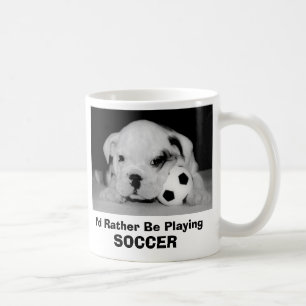 I'd Rather Be Playing Soccer  English Bulldog Pup Coffee Mug