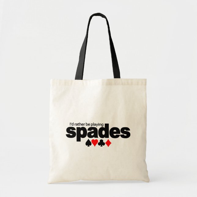 I'd Rather Be Playing Spades bag - choose style (Front)