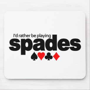 I'd Rather Be Playing Spades mousepad