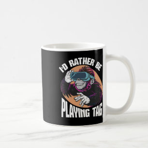 I'd Rather Be Playing Tag Funny Video Game Player Coffee Mug