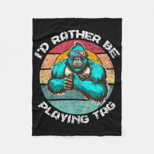 I'd Rather Be Playing Tag Gorilla Monke Tag Gorill Fleece Blanket
