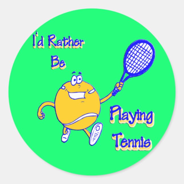 I'd Rather Be Playing Tennis Classic Round Sticker (Front)