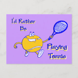 I'd Rather Be Playing Tennis Postcard