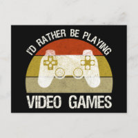 I'd Rather Be Playing Video Games