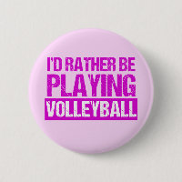 I'd Rather be Playing Volleyball