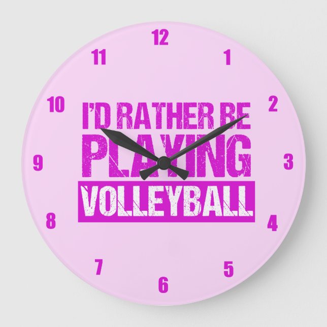 I'd Rather be Playing Volleyball Large Clock (Front)
