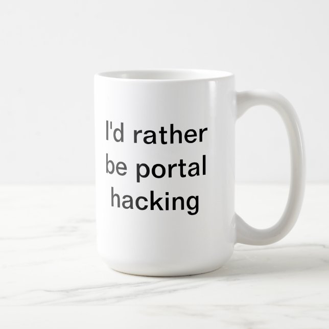 I'd rather be portal hacking mug (Right)