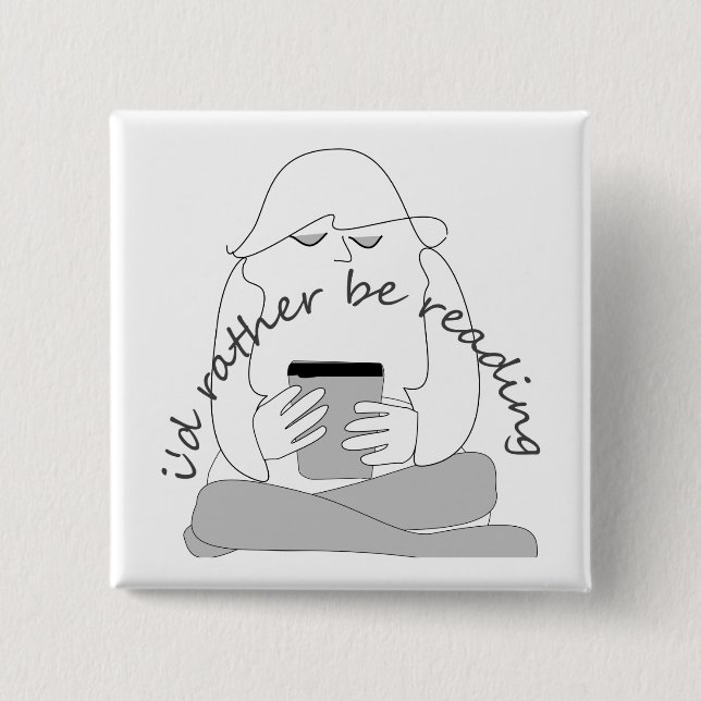 i'd rather be reading 15 cm square badge (Front)