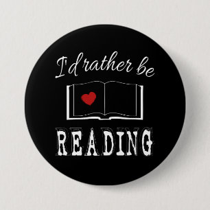 I'd rather be reading 7.5 cm round badge