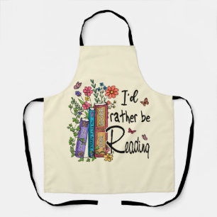 I'd Rather Be Reading Apron