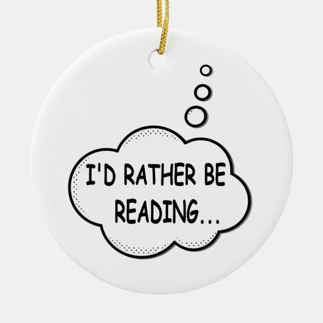 I'd Rather Be Reading Ceramic Tree Decoration (Front)