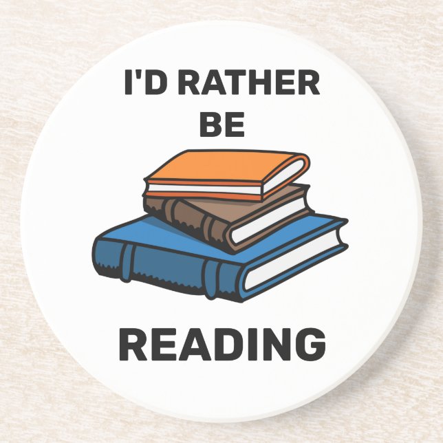I'd Rather Be Reading Coaster (Front)