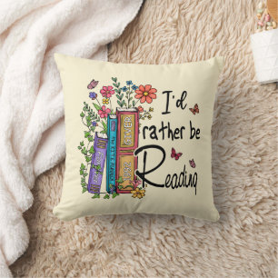 I'd Rather Be Reading Cushion