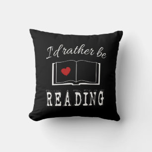 I'd rather be reading cushion