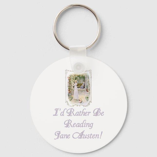 I'd Rather Be Reading Jane Austen! Keychain (Front)