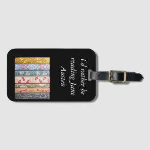 I'd rather be reading Jane Austen Luggage Tag
