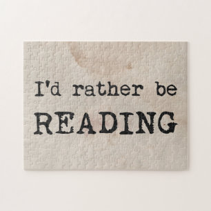 I'd Rather Be Reading Jigsaw Puzzle