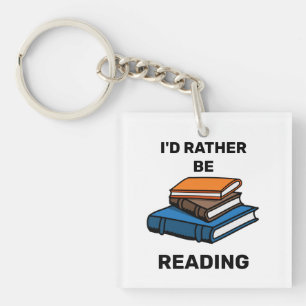I'd Rather Be Reading Key Ring