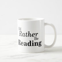 I'd Rather Be Reading Mug
