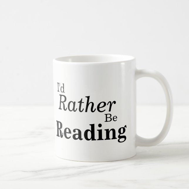 I'd Rather Be Reading Mug (Right)