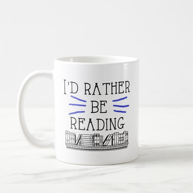 I'd Rather Be Reading Mug (Left)